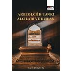 Arkeolojik Tanrı Algıları ve Kur'an - Yrd.Doç.Dr. Emrullah Fatiş