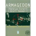 ARMAGEDON TÜRKİYE - İSRAİL GIZLI SAVAŞI - AYDOĞAN VATANDAŞ