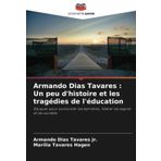 Armando Dias Tavares: Un peu d'histoire et les tragédies de l'éducation
