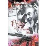 Armando Tejada Gomez: Profeta Del Viento (Ii)