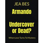 Armando: When Love Turns To Mystery