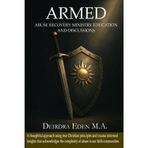 Armed: Abuse Recovery Ministry Education and Discussions