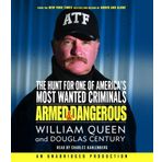 Armed & Dangerous: The Hunt for One of America's Most Wanted