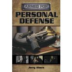 Armed for Personal Defense by Jerry Ahern (2010-10-13)