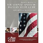 Armed Services Vocational Aptitude Battery Study Guide - ASVAB Test Study Guide