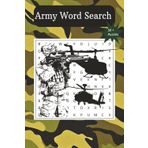 Army Word Search Book: Word Search's with easy to read print about the Army, Military, armed forces and more | 6 x 9 inches, 110 pages | 50 + puzzles ... gifts for vacations holidays and free times