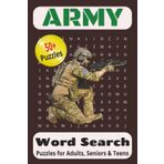 Army Word Search Puzzle Book | 50+ Puzzles for Adults, Seniors And Teens: Word Searches With Easy To Read Print About Army, Armed force, Air Force and ... Gift for Vacation, Holiday and Free Time.