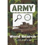 Army Word Search Puzzle Book: Easy to Read Print about the Army, the Military, Armed Forces, and More | 6x9 inches, 110 pages | 50+ Puzzles ... Perfect for Kids, Teens, and Adults