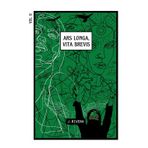 Ars Longa, Vita Brevis II: Esas no son las preguntas que deberías de estar haciéndote