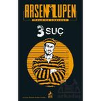 Arsen Lupen 3 Suç / Maurice Leblanc