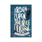 Arsen Lupen - Arsen Lupen’in İtirafları - Maurice Leblanc