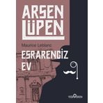 Arsen Lüpen - Esrarengiz Ev - Maurice Leblanc