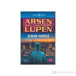 Arsen Lüpen - Kibar Hırsız - Maurice Leblanc