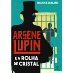 Arsene Lupin e a rolha de cristal (Em Portugues do Brasil)