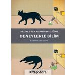 Arşimet'ten Kuantum Fiziğine Deneylerle Bilim-Adam Hart-Davis
