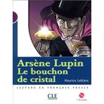 Arsène Lupin, Le bouchon de cristal + CD audio