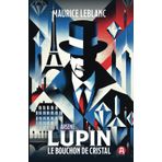Arsène Lupin – Le Bouchon de cristal (Collection Lupin Tome 5)