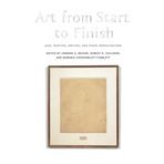 Art from Start to Finish: Jazz, Painting, Writing, and Other Improvisations (2006-06-15)