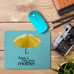 Art Hediye How I Met Your Mother Yellow Umbrella 2 3 Baskılı 23x19 cm Mouse Pad