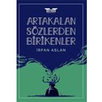 Artakalan Sözlerden Bırıkenler