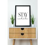 Artavessa Tek Parça Çerçeve Görünümlü Yazılı Mdf Tablo "Stay While"