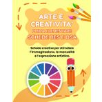 ARTE E CREATIVITA' PRIMA ELEMENTARE BES E DSA: PERCORSO AMICO SPECIALE PER BES E DSA, CON 35 SCHEDE OPERATIVE + 35 SCHEDE SPIEGAZIONE (MISSIONE CREATIVA PRIMA ELEMENTARE, Band 2)