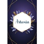Artemia: Taccuino personalizzato con il nome Artemia | Regalo di compleanno per moglie, mamma, sorella, figlia ... | Foglie blu | 110 pagine a righe, Piccolo formato 6x9 pollici (15,24 x 22,86 cm)