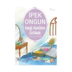 Artemis Yayınları İpek Ongun Kendi Ayakları Üstünde - Bir Genç Kızın Gizli Defteri 3 9 - 12 Yaş Gençlik Kitabı