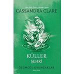 Artemis Yayınları Küller Şehri - Ölümcül Oyuncaklar Ikinci Kitap
