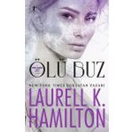 Artemis Yayınları Ölü Buz - Bir Anita Blake Vampir Avcısı Romanı