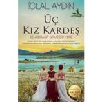 Artemis Yayınları Üç Kız Kardeş (Ciltli) + Yapışkanlı Not Kağıdı