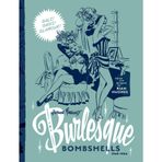 Arthur Ferrier's Burlesque Bombshells 1949-1954
