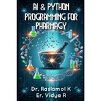 Artificial Intelligence and Python Programming for Pharmacy