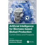 Artificial Intelligence for Biomass-Based Biofuel Production: Current Status and Prospects