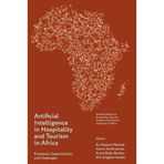 Artificial Intelligence in Hospitality and Tourism in Africa: Prospects, Opportunities, and Challenges