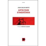 Artık Fark Etmediğinde - Juan Carlos Onetti