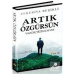Artık Özgürsün - Zekeriya Beşirli