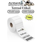Artlantis 30X60 mm Barkod Etiketi Yapışkanlı 3 Adet Rulo Etiket Termal Barkot Terazi Etiketi 1000 Li Barkod Yazıcılarına Uyumludur