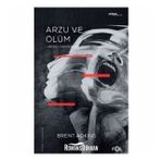 Arzu Ve Ölüm / Brent Adkins / Fol Kitap
