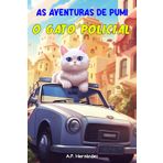 As aventuras de Pumi, o gato policial: Livro infantil. Leitura de 6-7 a 10-11 anos