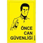 As Grup Uyarı Levhası Önce Can Güvenliği