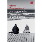 As horas são euros atirados a um banco