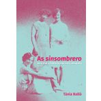 As sinsombrero sem elas a historia nao esta completa (Em Portugues do Brasil)