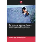 As vinte e quatro horas ctónicas na literatura