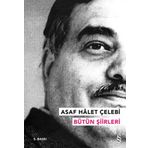 Asaf Halet Çelebi - Bütün Şiirleri - Asaf Halet Çelebi