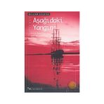 AŞAĞIDAKI YANGIN - GENEL
