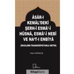 Asar-ı Kemal'deki Şerh-i Esma-i Hüsna Esma-i Nebi ve Na't-ı Enbiya - Yasin Karakuş