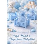 ASG 24 ADET BEBEK DOĞUM & BABY SHOWER & MEVLÜT HEDİYELİK (TÜL DAHİLDİR, İÇERİK HARİÇTİR)