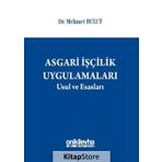Asgari İşçilik Uygulamaları Usul ve Esasları - Mehmet Bulut