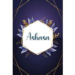 Ashasa: Taccuino personalizzato con il nome Ashasa | Regalo di compleanno per moglie, mamma, sorella, figlia ... | Foglie blu | 110 pagine a righe, Piccolo formato 6x9 pollici (15,24 x 22,86 cm)